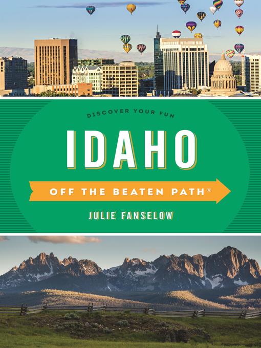 Title details for Idaho Off the Beaten Path by Julie Fanselow - Wait list